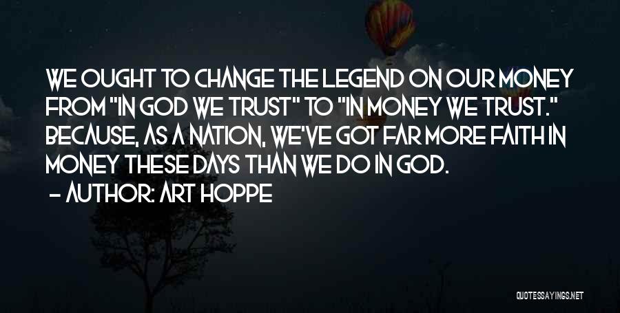 Hoppe Quotes By Art Hoppe