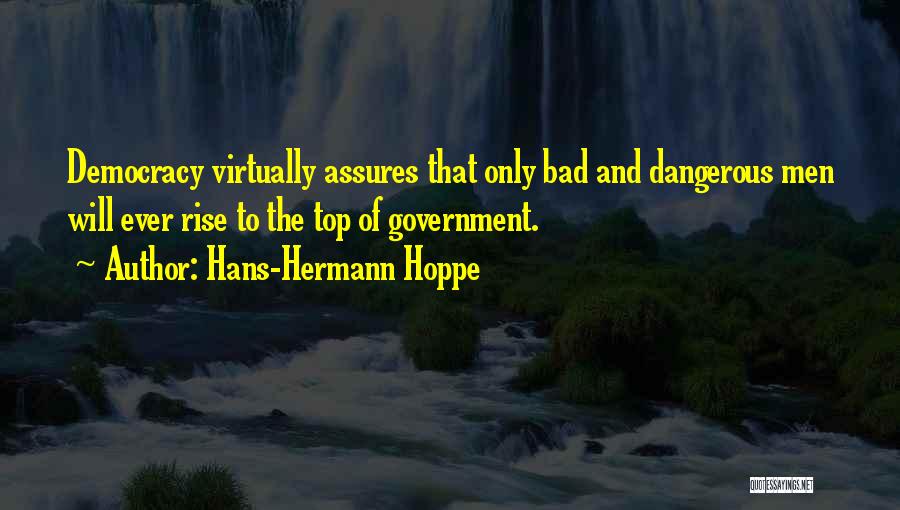 Hoppe Quotes By Hans-Hermann Hoppe