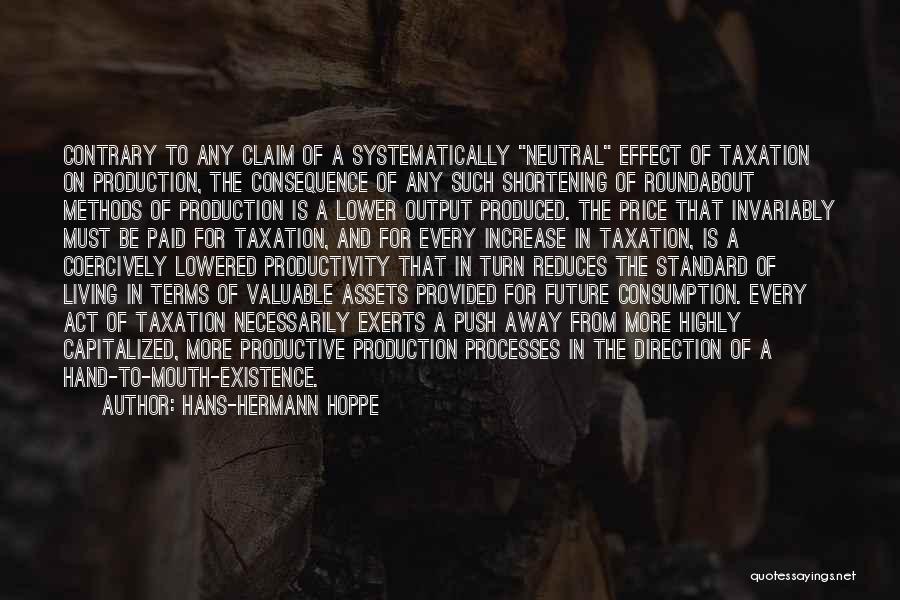 Hoppe Quotes By Hans-Hermann Hoppe