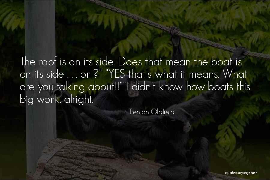 Hopped Up On Goofballs Quotes By Trenton Oldfield Hopped Up On Goofballs Quotes By Trenton Oldfield