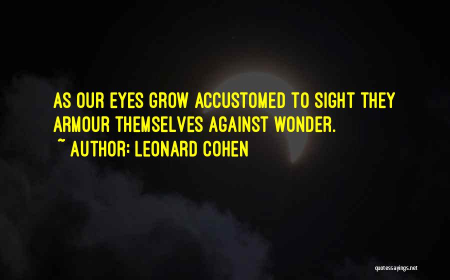 Hoppens Quotes By Leonard Cohen