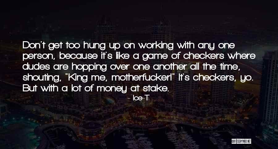 Hopping Quotes By Ice-T Hopping Quotes By Ice-T