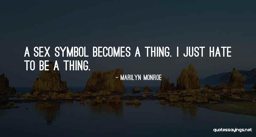 Hoppock Bill Quotes By Marilyn Monroe Hoppock Bill Quotes By Marilyn Monroe