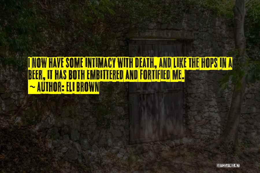 Hops Quotes By Eli Brown