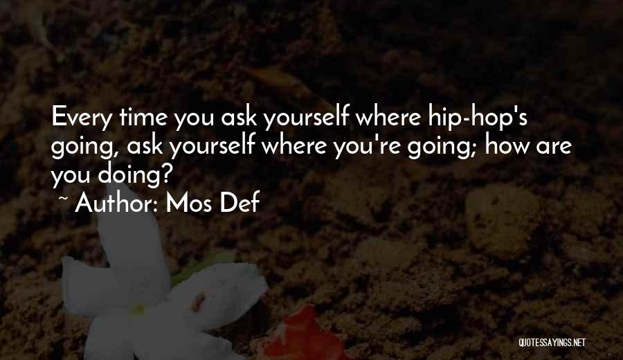 Hops Quotes By Mos Def