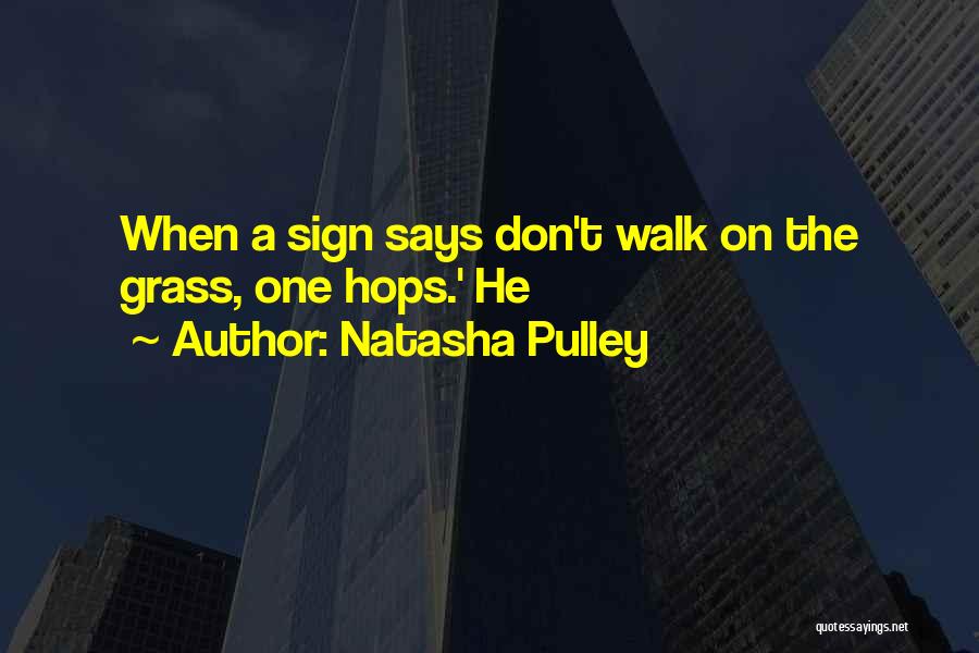 Hops Quotes By Natasha Pulley