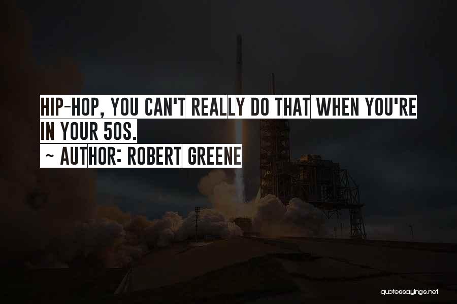 Hops Quotes By Robert Greene