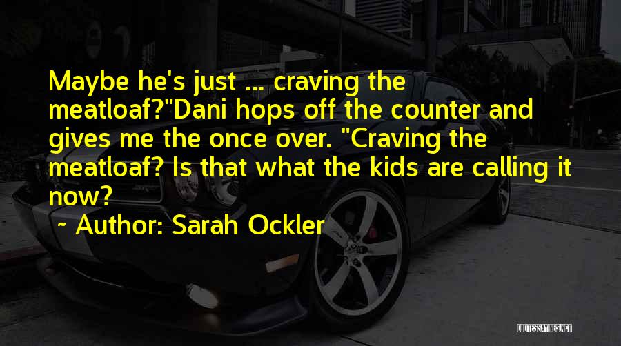 Hops Quotes By Sarah Ockler