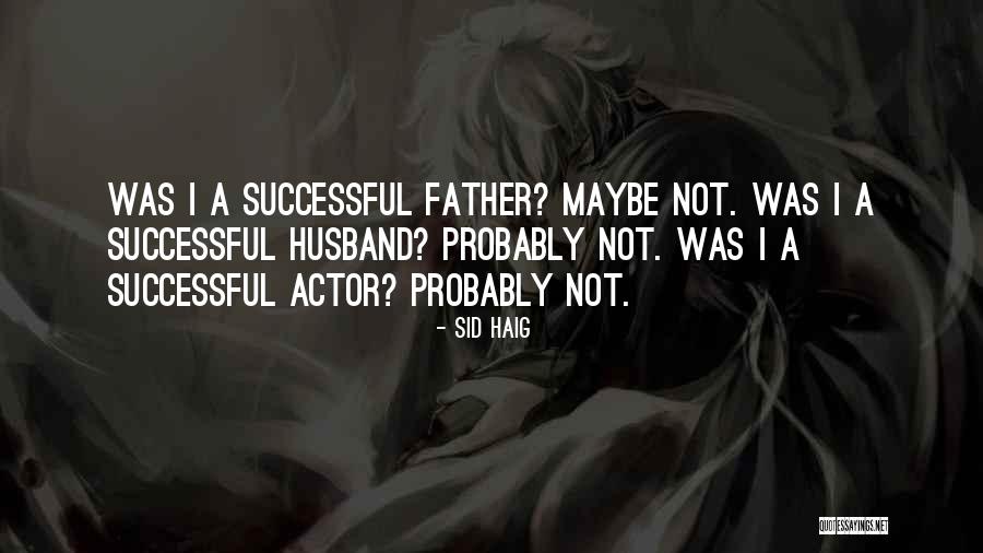 Hoptonic Tea Quotes By Sid Haig Hoptonic Tea Quotes By Sid Haig