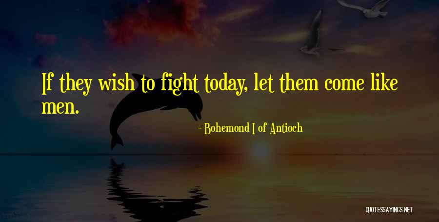 Hora De Aventura Quotes By Bohemond I Of Antioch Hora De Aventura Quotes By Bohemond I Of Antioch