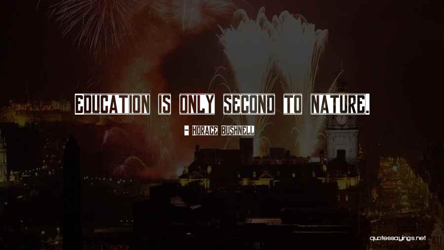 Horace Bushnell Quotes 2139083 Horace Bushnell Quotes 2139083