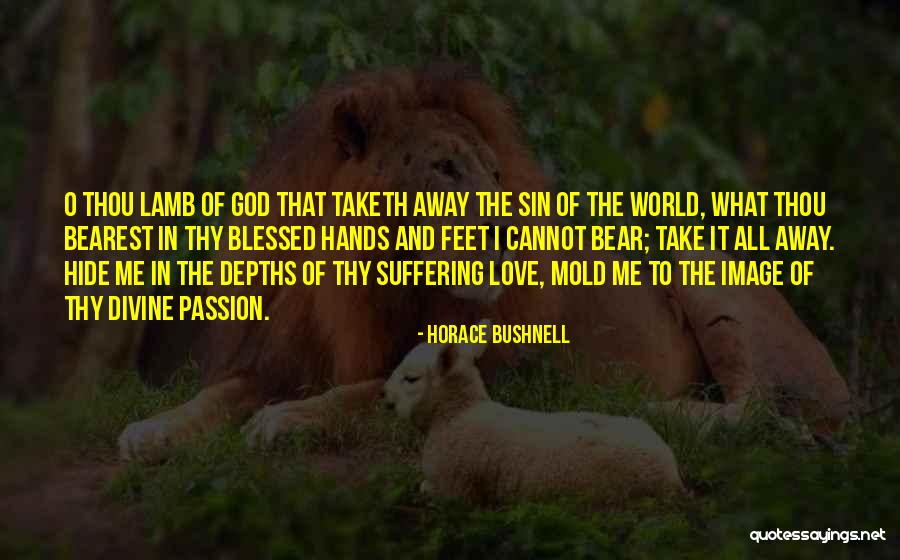 Horace Bushnell Quotes 339814 Horace Bushnell Quotes 339814