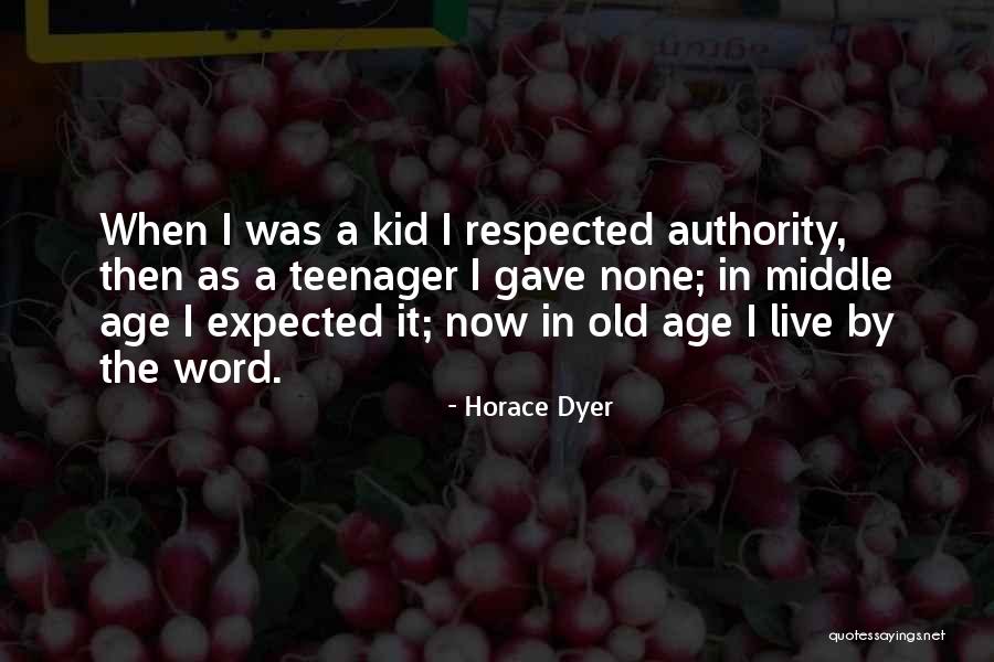 Horace Dyer Quotes 1242860