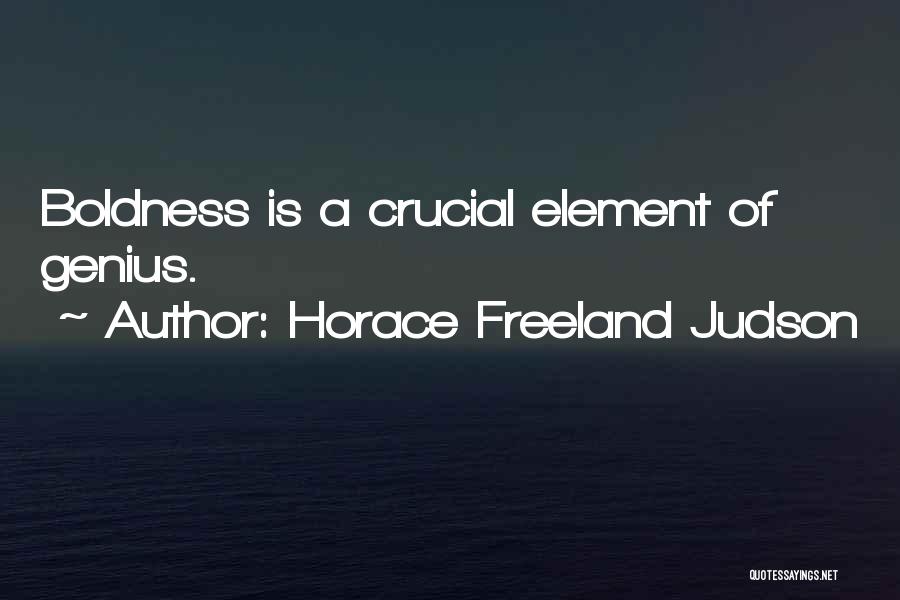 Horace Freeland Judson Quotes 465740