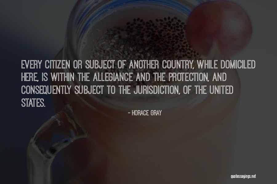 Horace Gray Quotes 1151335 Horace Gray Quotes 1151335