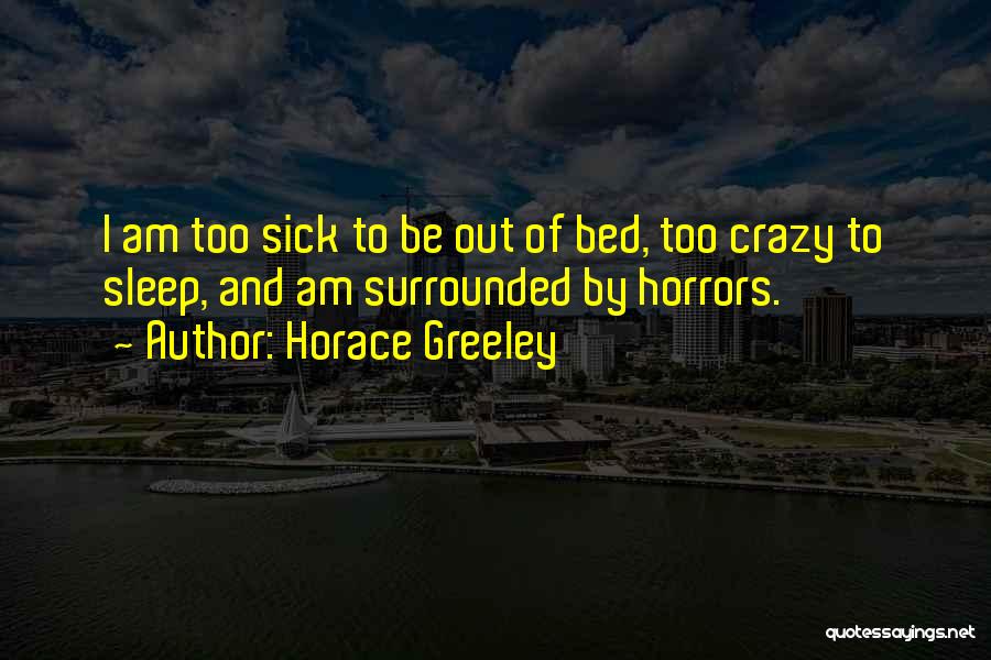 Horace Greeley Quotes 1029174