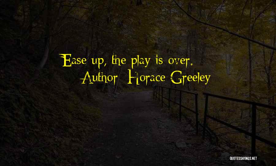 Horace Greeley Quotes 1209034