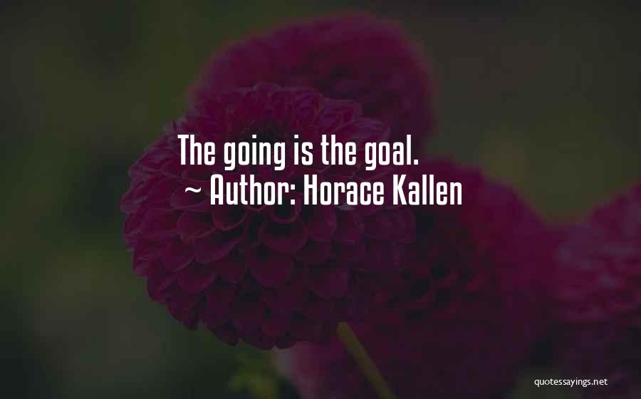 Horace Kallen Quotes 2132560