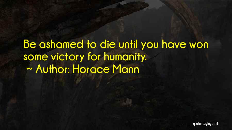 Horace Mann Quotes 1238293