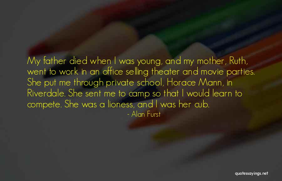 Horace Mann School Quotes By Alan Furst Horace Mann School Quotes By Alan Furst