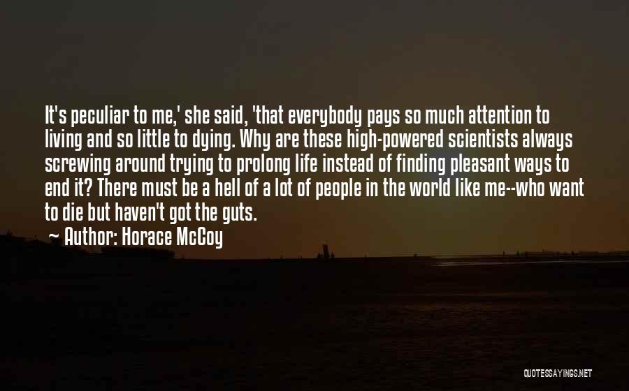 Horace McCoy Quotes 243177