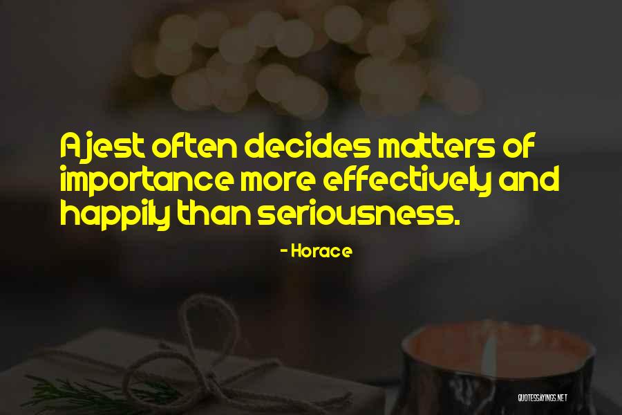 Horace Quotes 549497