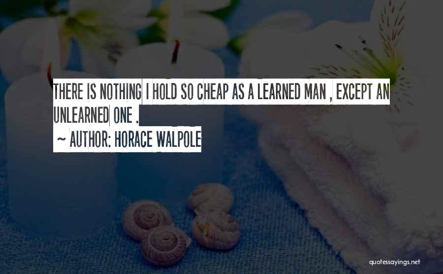 Horace Walpole Quotes 114726