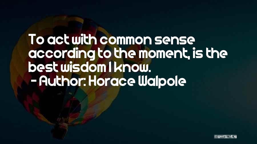 Horace Walpole Quotes 1431702