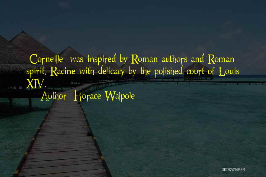 Horace Walpole Quotes 1435869