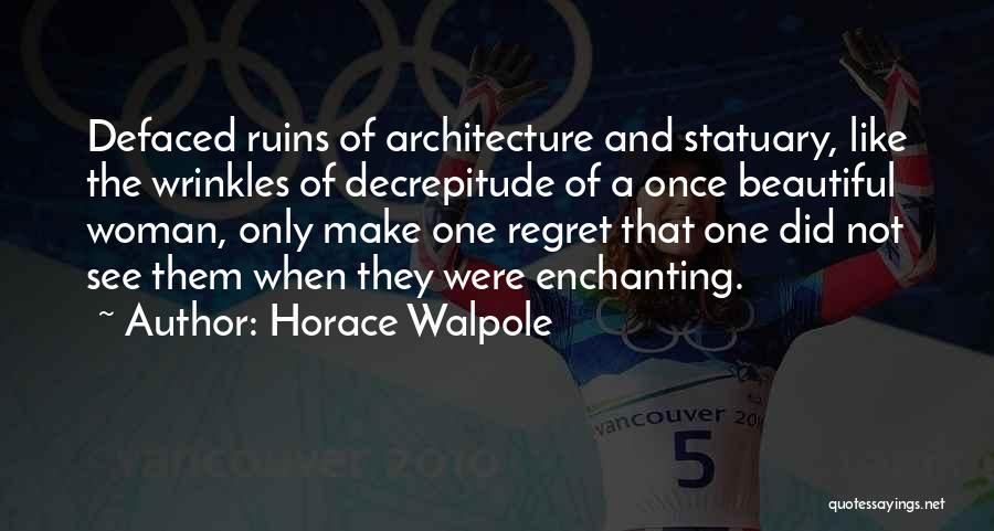 Horace Walpole Quotes 2054972