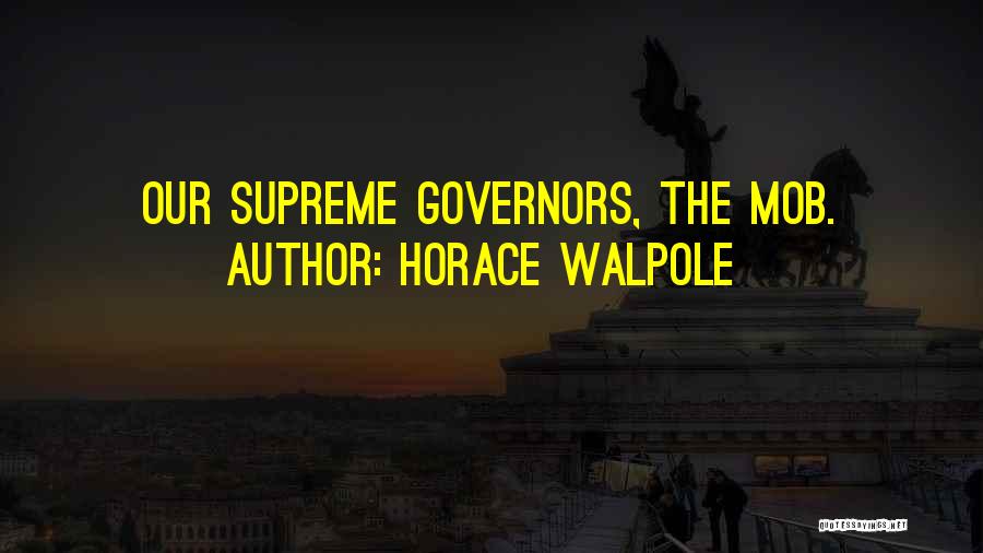 Horace Walpole Quotes 208545