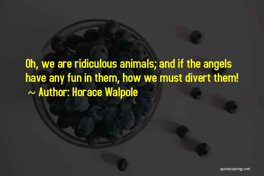 Horace Walpole Quotes 2196873