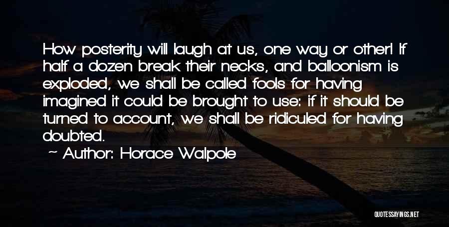 Horace Walpole Quotes 610736