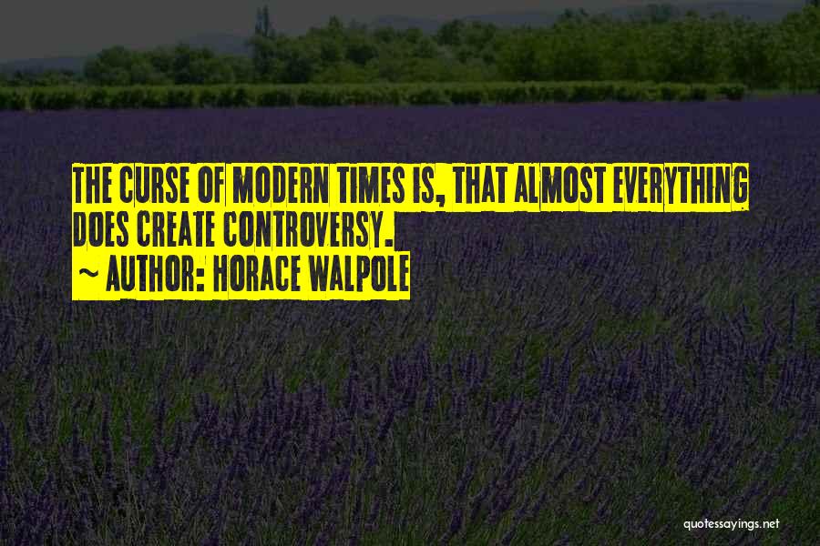 Horace Walpole Quotes 615689