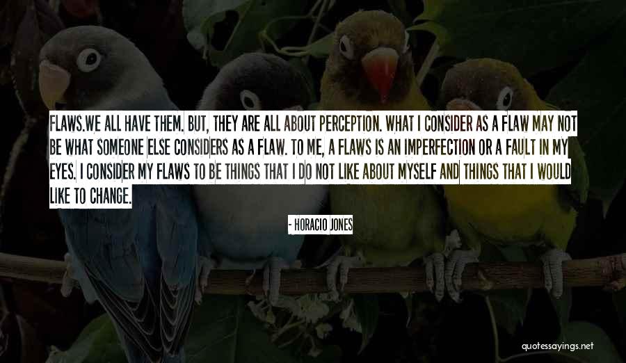 Horacio Jones Quotes 1993651 Horacio Jones Quotes 1993651