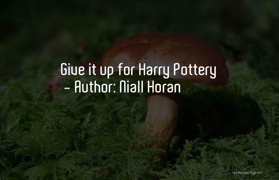 Horan Quotes By Niall Horan