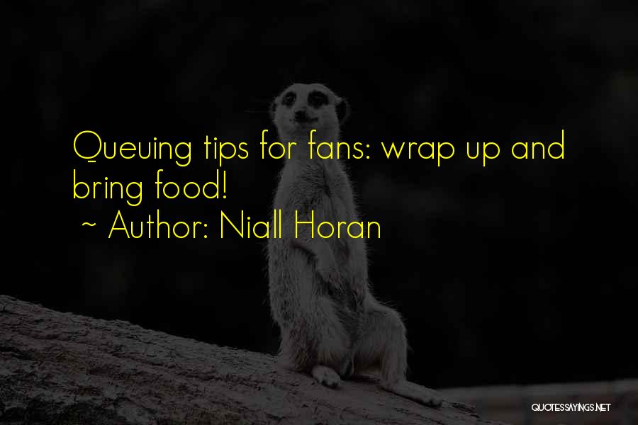 Horan Quotes By Niall Horan