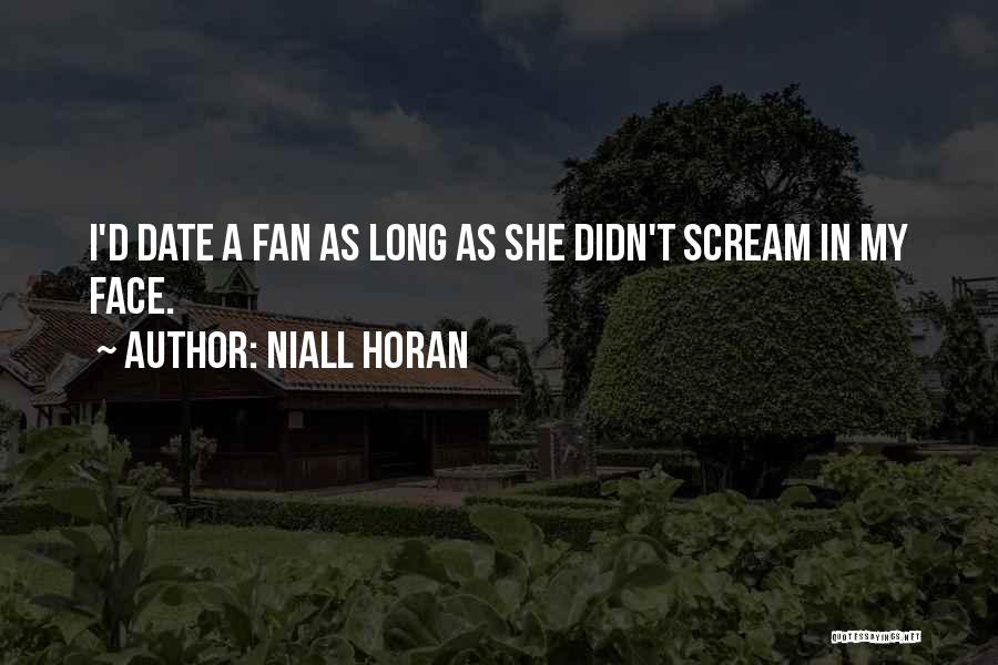 Horan Quotes By Niall Horan