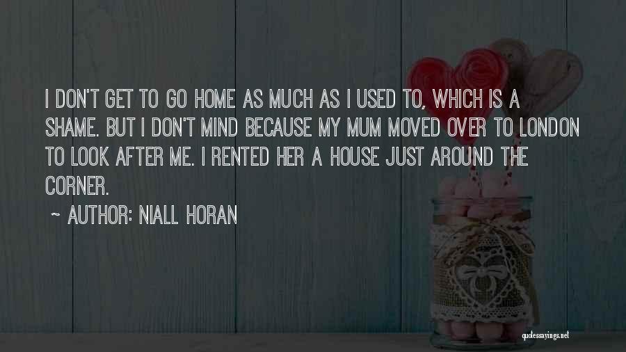 Horan Quotes By Niall Horan