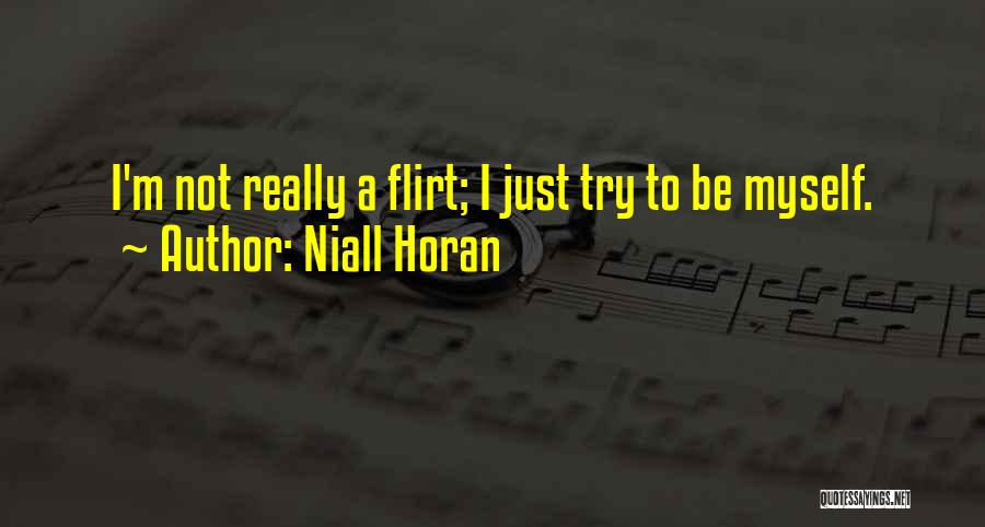 Horan Quotes By Niall Horan