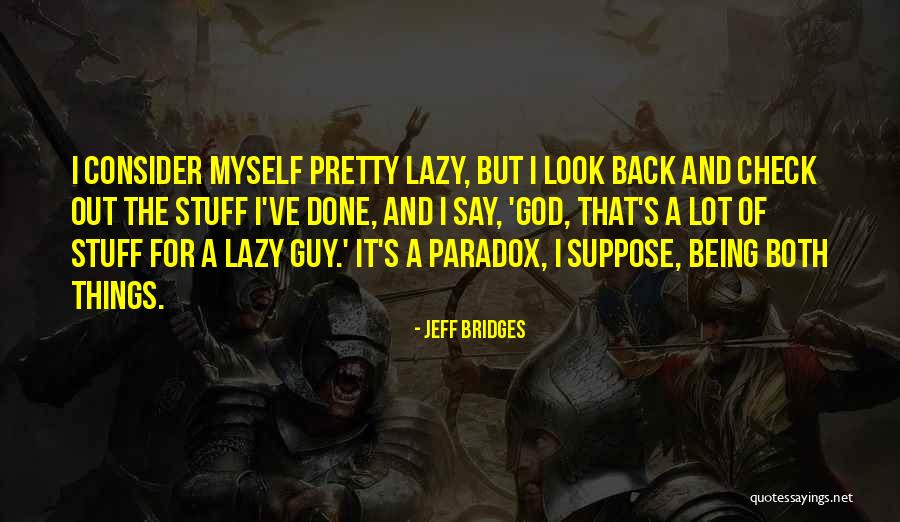 Horario Quotes By Jeff Bridges Horario Quotes By Jeff Bridges
