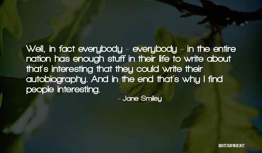 Horarios Uminho Quotes By Jane Smiley Horarios Uminho Quotes By Jane Smiley