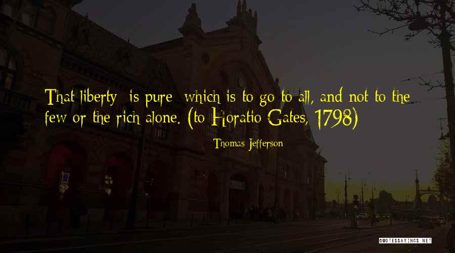 Horatio Gates Quotes By Thomas Jefferson