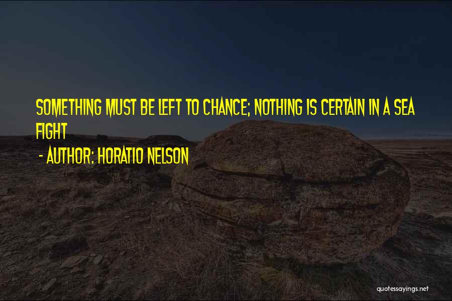 Horatio Nelson Quotes 2204202