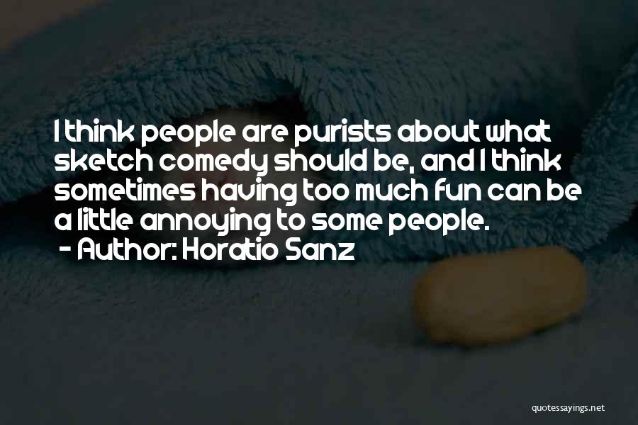 Horatio Sanz Quotes 2005425