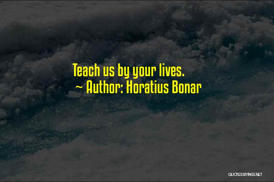 Horatius Quotes By Horatius Bonar