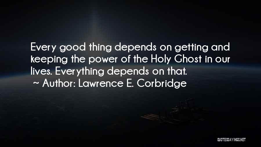 Horbury Library Quotes By Lawrence E. Corbridge