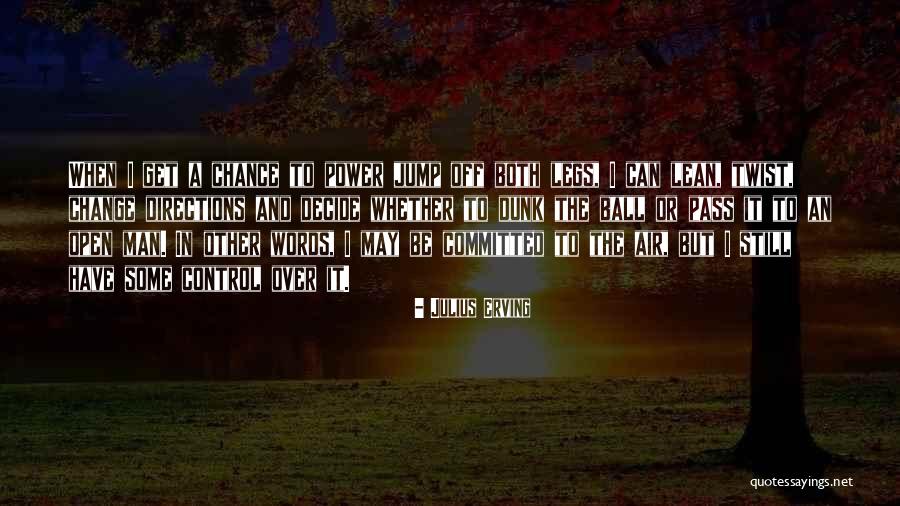 Horcar Quotes By Julius Erving Horcar Quotes By Julius Erving
