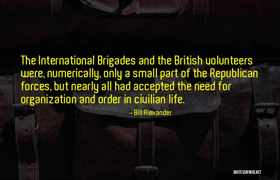 Horce Quotes By Bill Alexander Horce Quotes By Bill Alexander