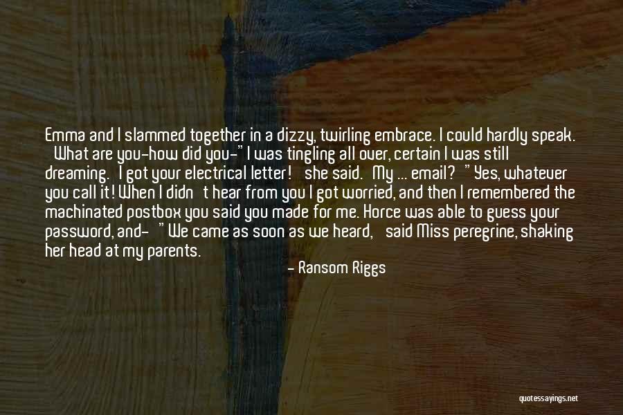 Horce Quotes By Ransom Riggs Horce Quotes By Ransom Riggs
